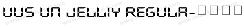 UUS UN JELLIY Regula字体转换